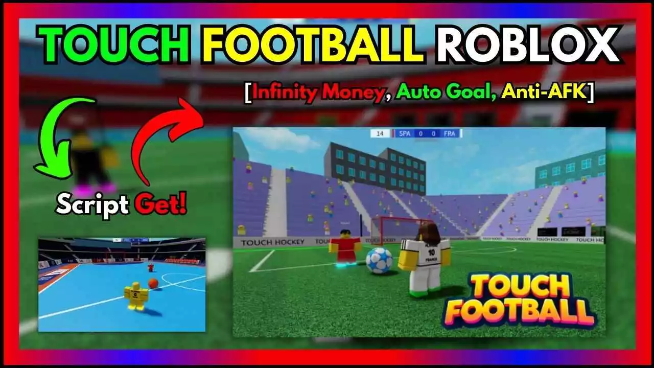 TOUCH FOOTBALL: Infinity Money, Auto Goal, Anti-AFK